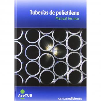 Tuberías de polietileno. Manual Técnico