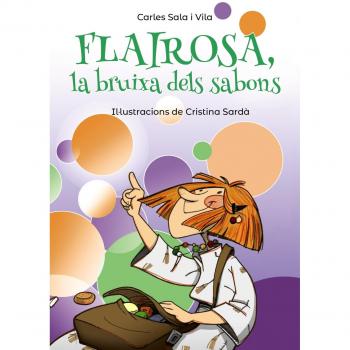 Flairosa, la bruixa dels sabons - Carles Sala I Vila