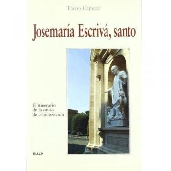 Josemaria Escriva, Santo. Itinerario Cau