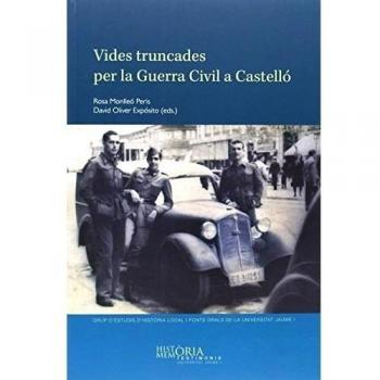 Vides truncades per la Guerra Civil a Castelló