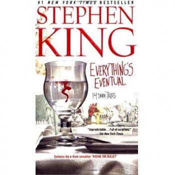 Stephen King - Everything's Eventual: 14 Dark Tales (Dark Fiction Anthology)