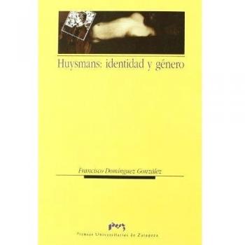 Huysmans: identidad y género