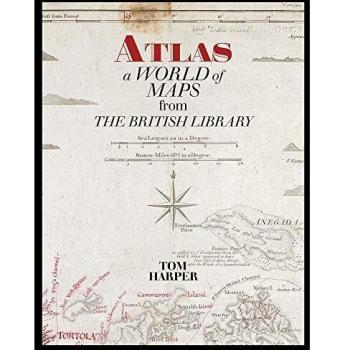 Atlas: Un Mundo de Mapas de la Biblioteca Británica