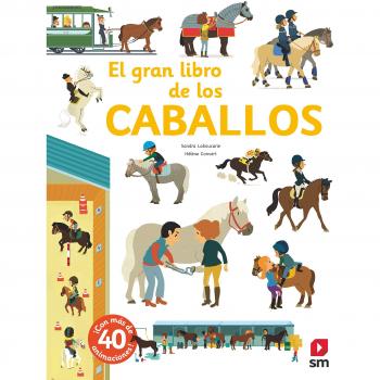 El gran libro de los caballos - Sandra Laboucarie