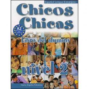 Chicos Chicas - Libro del alumno, nivel 2: Libro del alumno 2