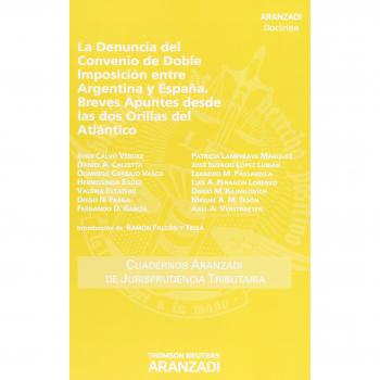 La denuncia del Convenio de Doble Imposición entre Argentina y España. Breves apuntes desde las dos orillas del Atlántico: 67