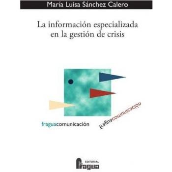 La Informacion Especializada En La Gestión De Crisis.