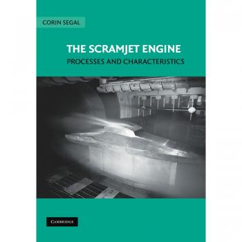Motor Scramjet: Procesos y Características (Serie Aeroespacial de Cambridge, Volumen 25)