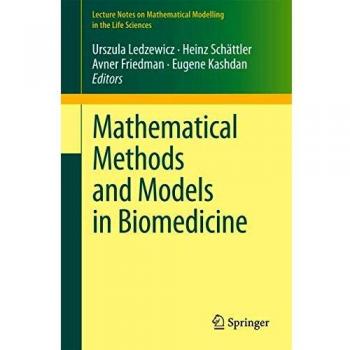 Mathematical Methods and Models in Biomedicine