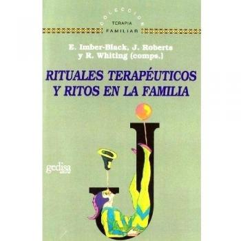 Rituales Terapéuticos Y Ritos En La Familia