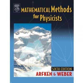 Mathematical Methods for Physicists: A Comprehensive Guide