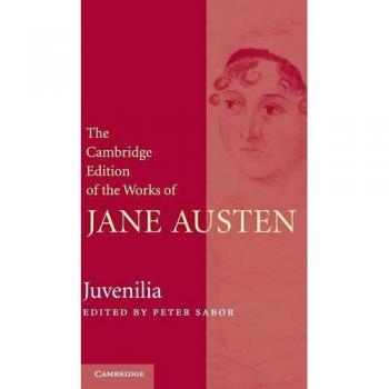 Juvenilia: Edición de Cambridge de las Obras de Jane Austen