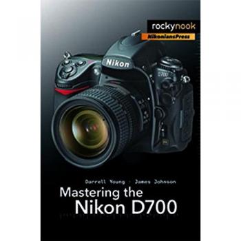 Mastering the Nikon D700