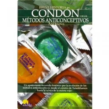 Breve historia del condón y de los métodos anticonceptivos - Martos Ana