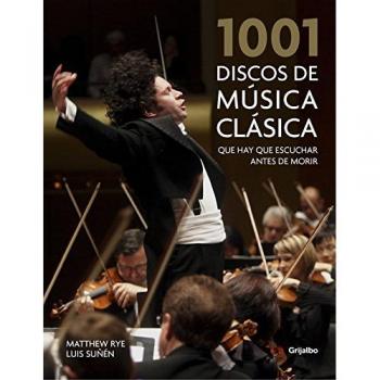 1001 discos de música clásica que hay que escuchar antes de morir