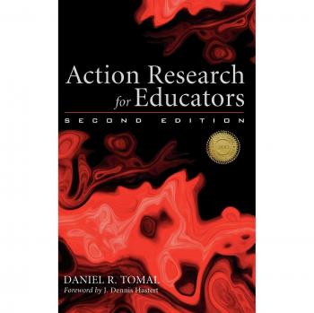Action Research for Educators: Second Edition - Concordia University Leadership Insights