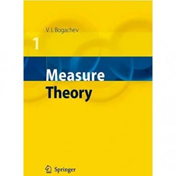 Comprehensive Measure Theory: Two-Volume Set by Vladimir I. Bogachev