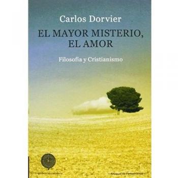 El Mayor Misterio, El Amor: Filosofía y Cristianismo