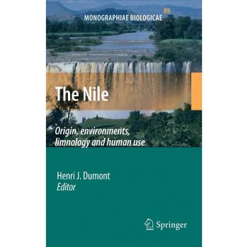 Nile Monograph: Origins, Ecosystems, Limnology, and Human Utilization