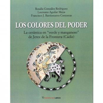 Los colores del poder: La cerámica verde y manganeso de Jerez de la Frontera