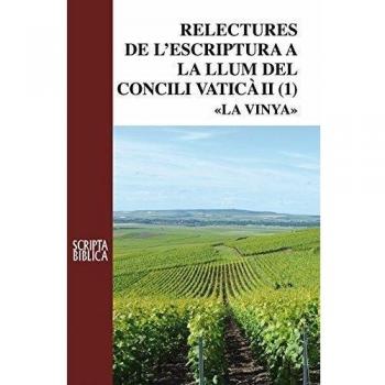 Relectures De L'Escriptura A La Llum Del Concili Vaticà II. La Vinya