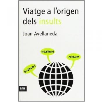 Viatge A L'Origen Dels Insults