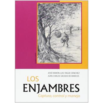 Los enjambres - Luis-yague Sanchez Jr / Saceda De Marcos Juan Carlos