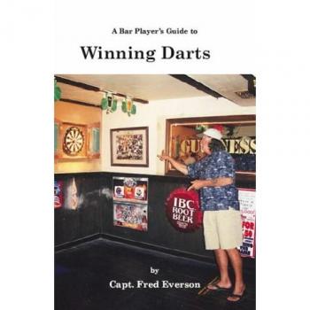 Captain Fred Everson's Winning Darts Guide for Bar Players
