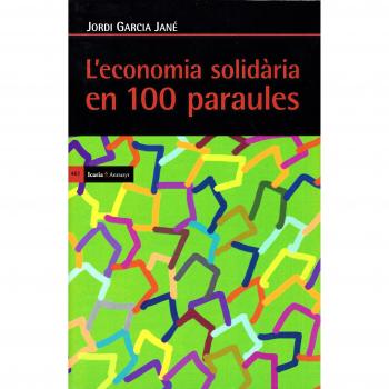L’economia solidària en cent paraules - GARCíA JANé, JORDI