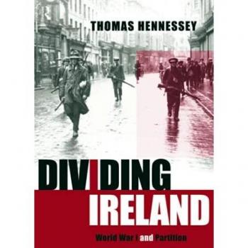 Dividing Ireland: World War One and Partition