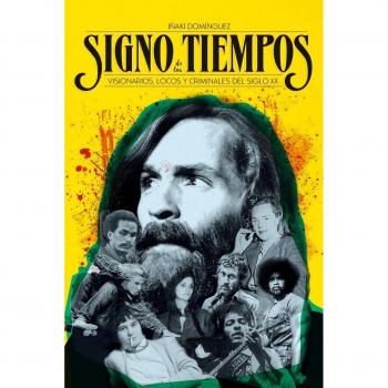 Signo de los Tiempos, Visionarios, Locos y Criminales del Siglo XX, Colección Biografías