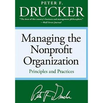 Nonprofit Management Guide: Principles and Practices by Peter F. Drucker