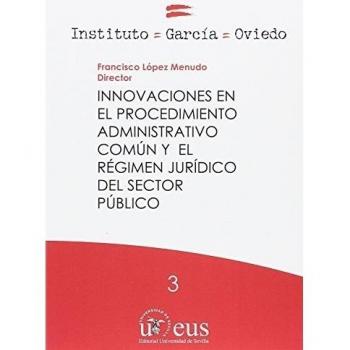 Innovaciones en el procedimiento administrativo común y el régimen jurídico del sector público: 3
