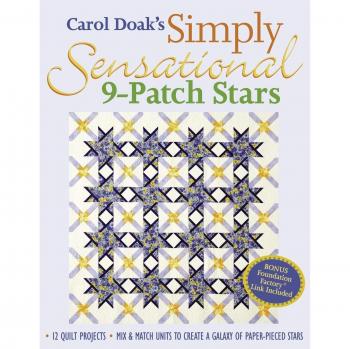 Carol Doak's Simply Sensational 9-Patch Stars Quilt Pattern