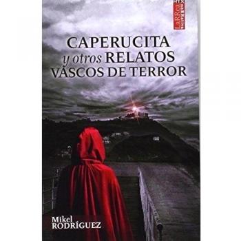 Caperucita y otros relatos vascos de terror