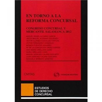 En torno a la reforma concursal - Congreso Concursal y Mercantil Salamanca 2012