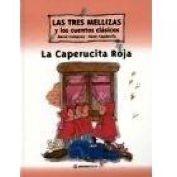 Tres Mellizas Y Caperucita Roja, Las