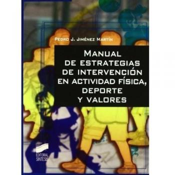 Manual de estrategias de intervención en actividad física, deporte y valores: 5
