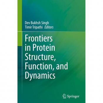 Frontiers in Protein Structure, Function, and Dynamics