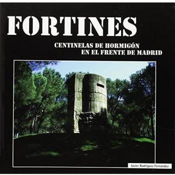 FORTINES CENTINELAS DE MADRID
