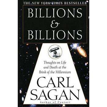Billions & Billions: Thoughts on Life and Death at the Brink of the Millennium