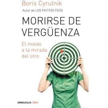 Morirse de vergüenza: El miedo a la mirada del otro