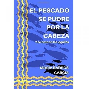 El pescado se pudre por la cabeza: Y se nota en las agallas
