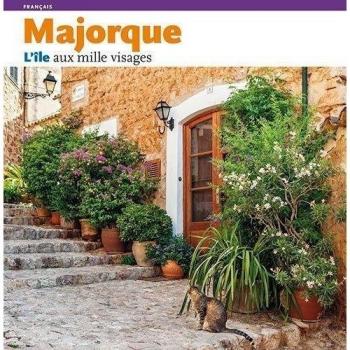Majorque, l'ille aux mille visages: L’ille aux mille visages