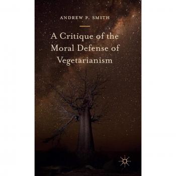 A Critique of the Moral Defense of Vegetarianism