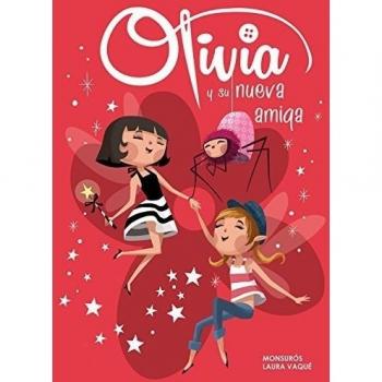 Olivia y su nueva amiga - Vaque Sugrañes,laura/casas Suros,montser
