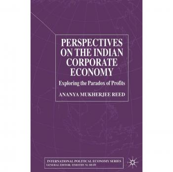 Perspectives on the Indian Corporate Economy: Exploring the Paradox of Profits