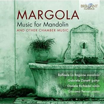 BRILLIANT CLASSICS Margola: Music For Mandolin & Other Chamber Music (CD)