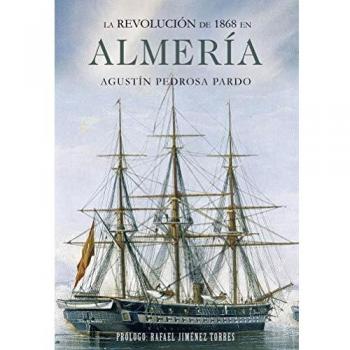 La Revolución de 1868 en Almería: 01