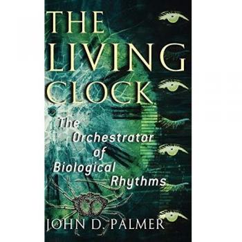 The Living Clock: The Orchestrator of Biological Rhythms